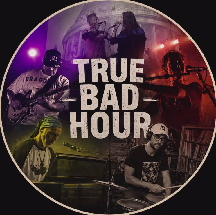 True Bad Hour